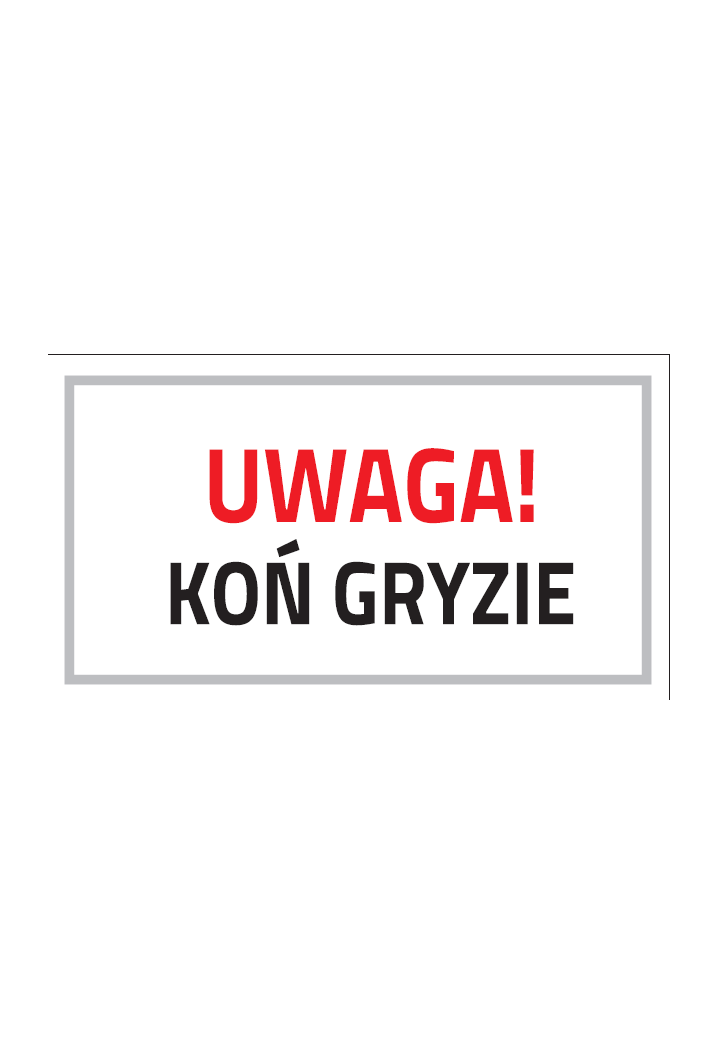 Tabliczka DO STAJNI Wzór 14 Uwaga koń gryzie