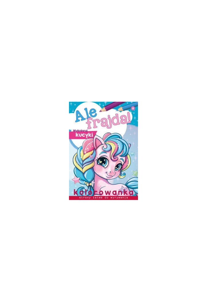 Coloring SKRZAT Ale Frajda Kucyki