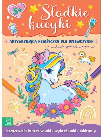 Książeczka edukacyjna AKSJOMAT Słodkie Kucyki