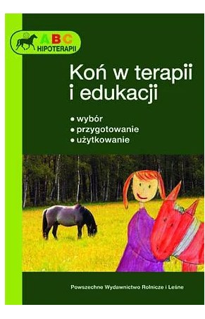 Książka "Koń w terapii i edukacji - abc hippoterapii"